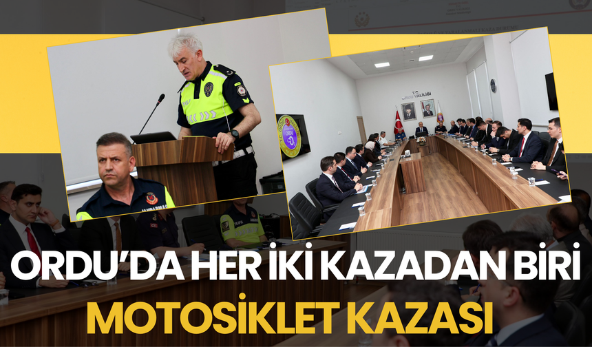 Ordu’da Her İki Kazadan Biri Motosiklet Kazası