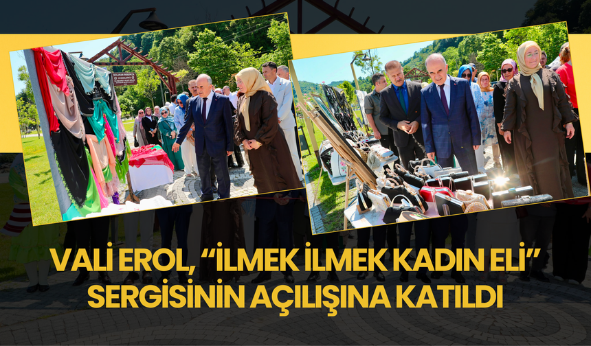 Vali Erol, “İlmek İlmek Kadın Eli” Sergisinin Açılışına Katıldı