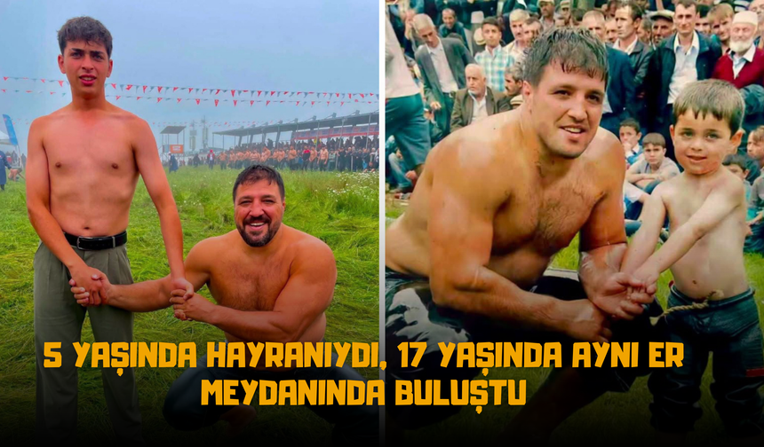 5 Yaşında Hayranıydı, 17 Yaşında Aynı Er Meydanında Buluştu