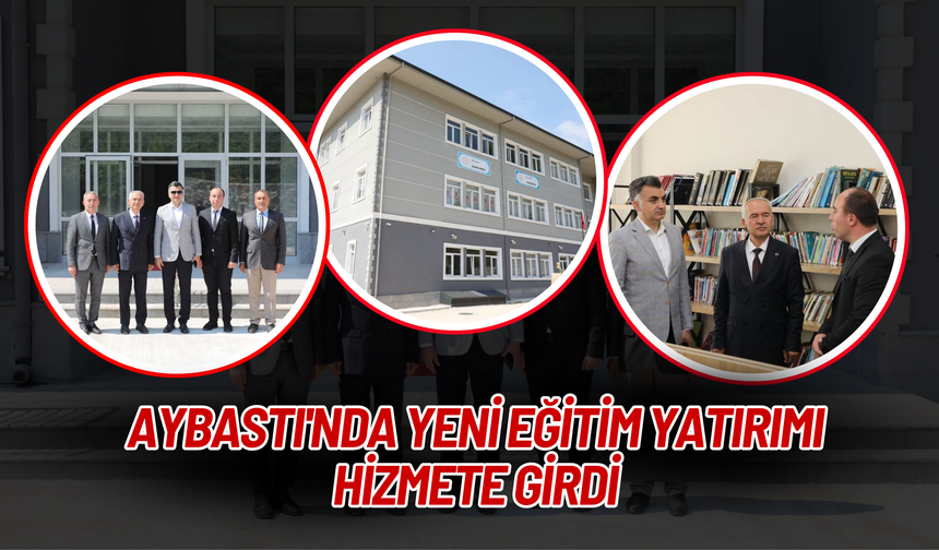 Aybastı'nda Yeni Eğitim Yatırımı Hizmete Girdi