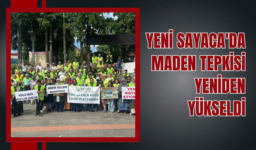 Yeni Sayaca'da Maden Tepkisi Yeniden Yükseldi