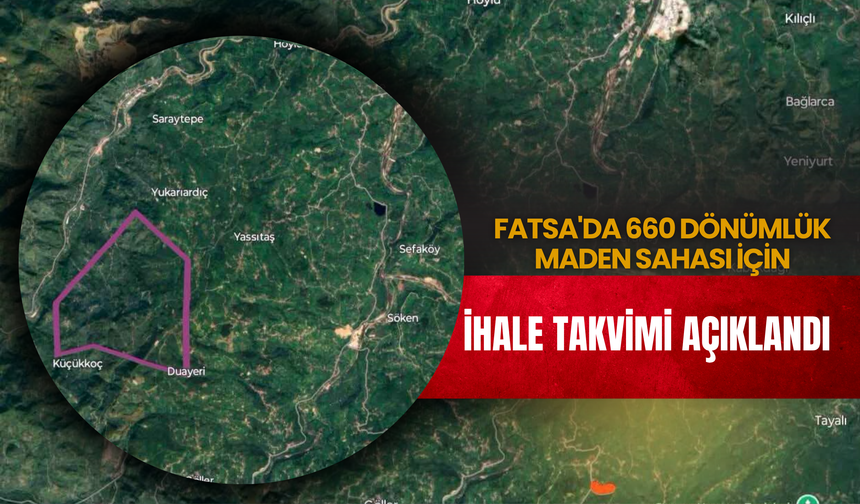 Fatsa'da 660 Dönümlük Maden Sahası İçin İhale Takvimi Açıklandı