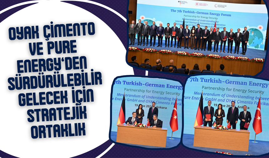 OYAK Çimento ve Pure Energy’den  sürdürülebilir gelecek için stratejik ortaklık