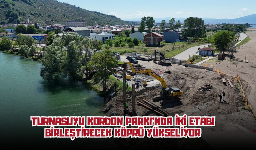 Turnasuyu Kordon Parkı'nda İki Etabı Birleştirecek Köprü Yükseliyor