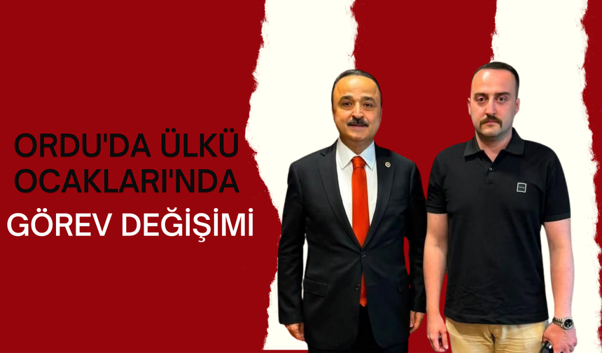 Ordu'da Ülkü Ocakları'nda Görev Değişimi