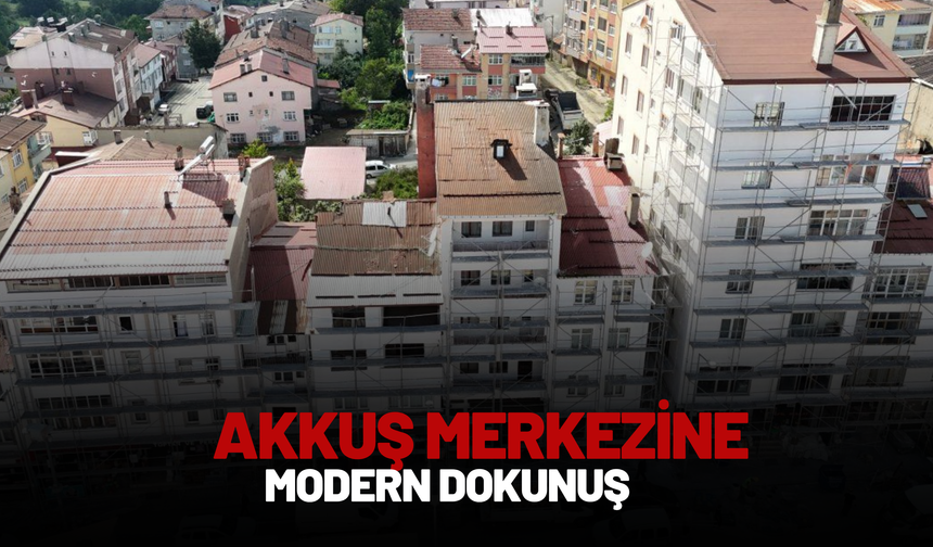 Akkuş Merkezine Modern Dokunuş