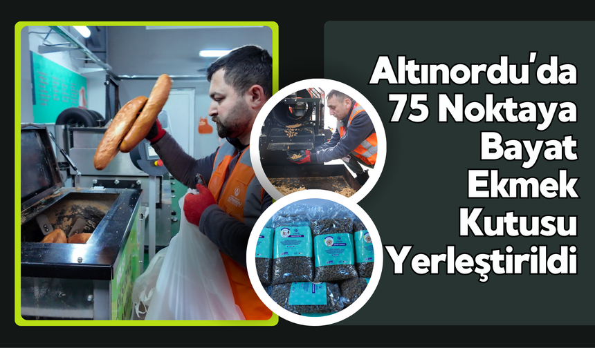 Altınordu’da 75 Noktaya Bayat Ekmek Kutusu Yerleştirildi