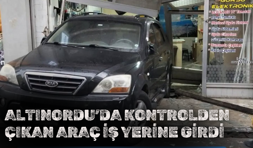 Altınordu’da Kontrolden Çıkan Araç İş Yerine Girdi