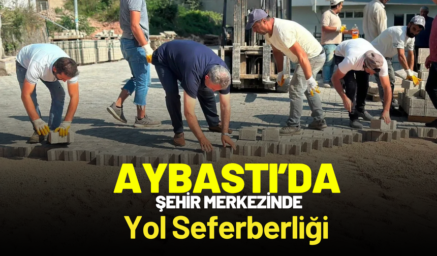 Aybastı’da Şehir Merkezinde Yol Seferberliği