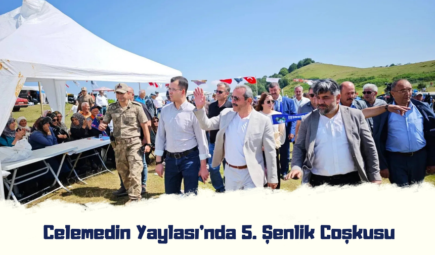 Celemedin Yaylası’nda 5. Şenlik Coşkusu