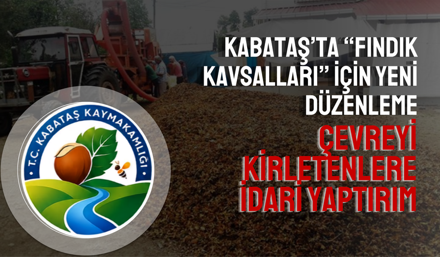Kabataş’ta “Fındık Kavsalları” İçin Yeni Düzenleme: Çevreyi Kirletenlere İdari Yaptırım