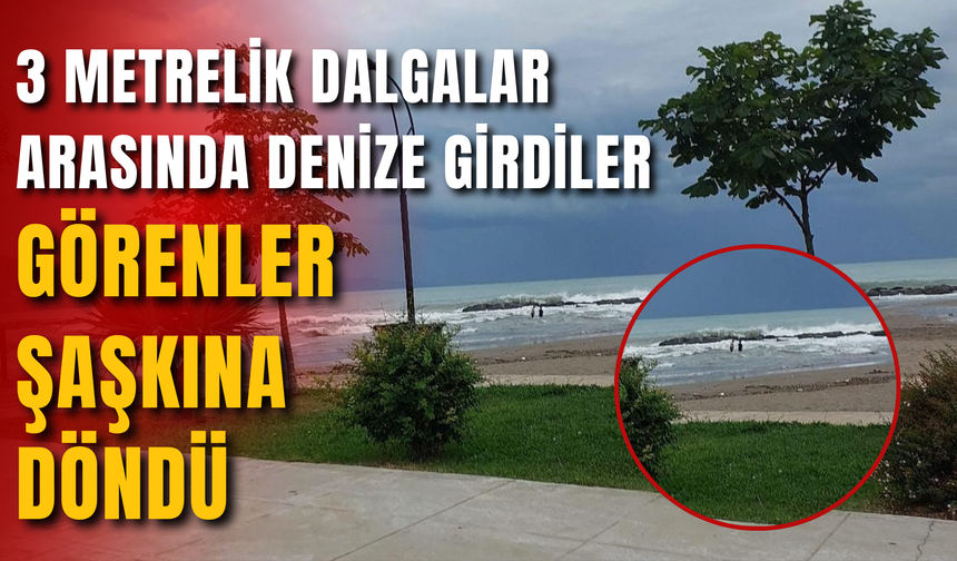 3 Metrelik Dalgalar Arasında Denize Girdiler, Görenler Şaşkına Döndü
