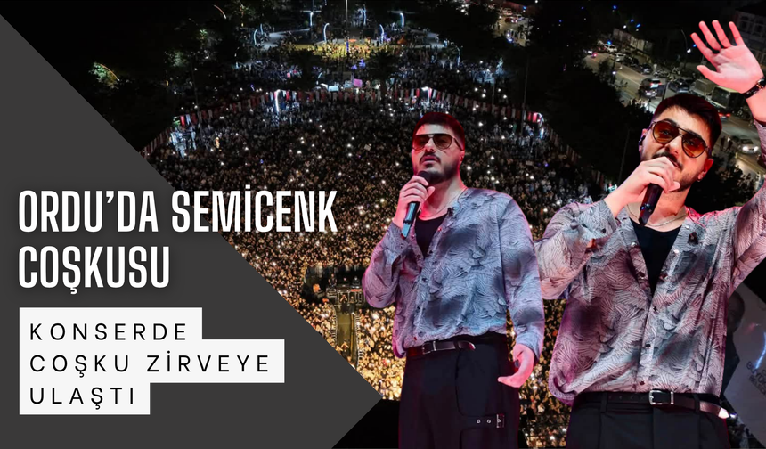 Ordu’da Semicenk Coşkusu