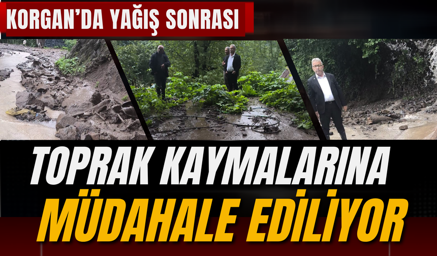 Korgan’da Yağış Sonrası Toprak Kaymalarına Müdahale Ediliyor