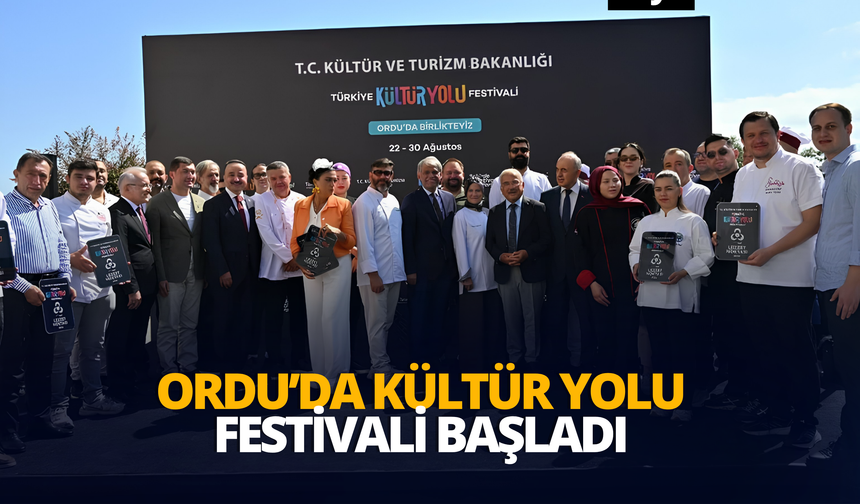 Ordu’da Kültür Yolu Festivali Başladı