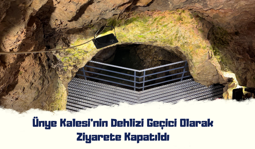 Ünye Kalesi'nin Dehlizi Geçici Olarak Ziyarete Kapatıldı