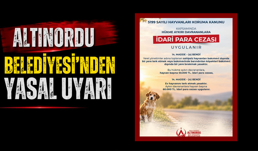 ALTINORDU BELEDİYESİ’NDEN YASAL UYARI