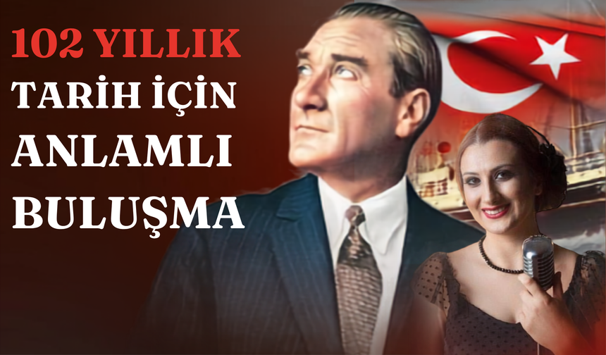 102 YILLIK TARİH İÇİN ANLAMLI BULUŞMA