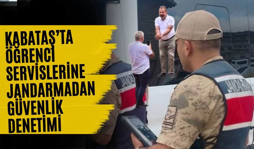 Kabataş’ta Öğrenci Servislerine Jandarmadan Güvenlik Denetimi
