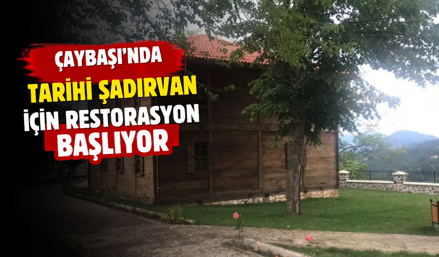 Çaybaşı’nda Tarihi Şadırvan İçin Restorasyon Başlıyor