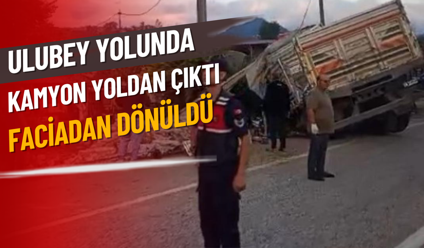 Ulubey Yolunda Kamyon Yoldan Çıktı