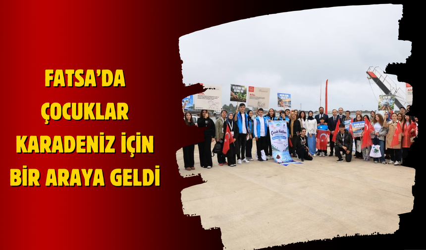Fatsa’da Çocuklar Karadeniz İçin Bir Araya Geldi