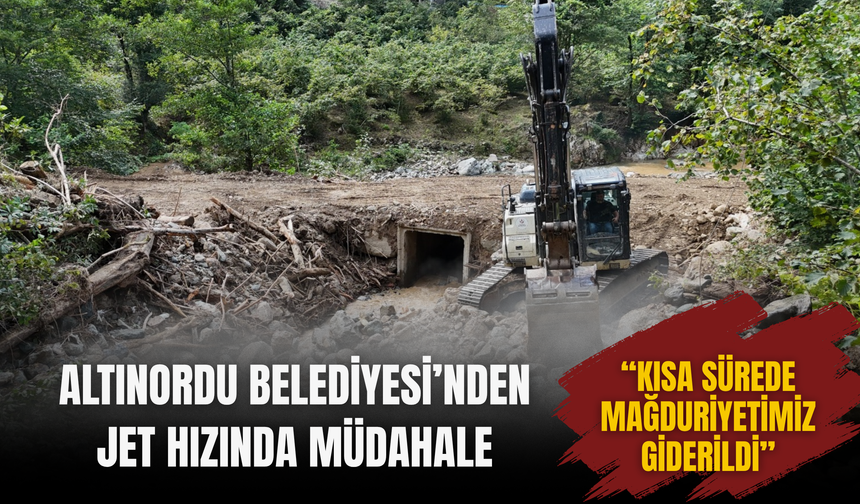 ALTINORDU BELEDİYESİ’NDEN JET HIZINDA MÜDAHALE
