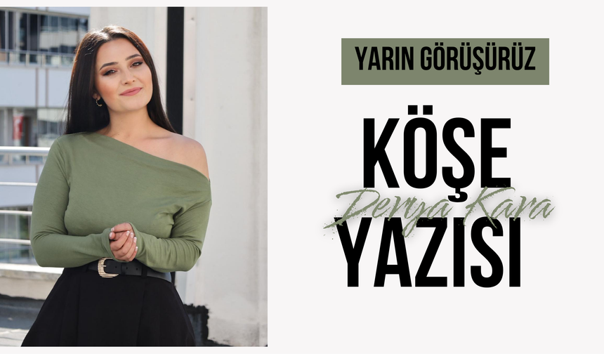 Yarın Görüşürüz