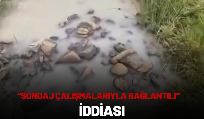 “SONDAJ ÇALIŞMALARIYLA BAĞLANTILI” İDDİASI