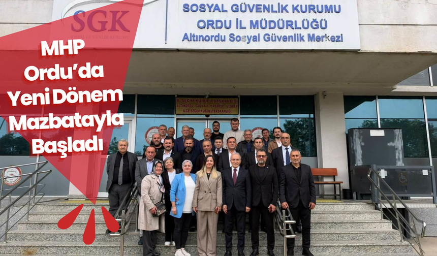 MHP Ordu’da Yeni Dönem Mazbatayla Başladı