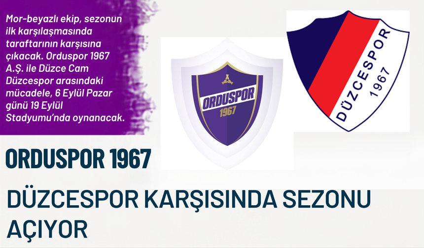 Orduspor 1967, Düzcespor Karşısında Sezonu Açıyor