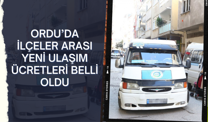 Ordu’da ilçeler arası yeni ulaşım ücretleri belli oldu