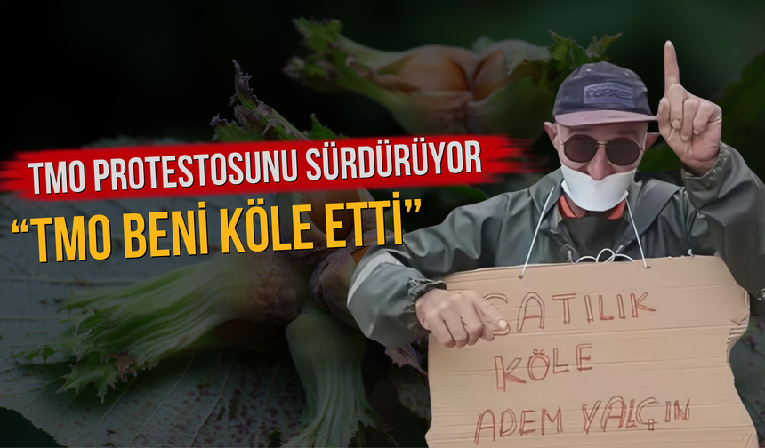 TMO Protestosunu Sürdürüyor “TMO Beni Köle Etti”
