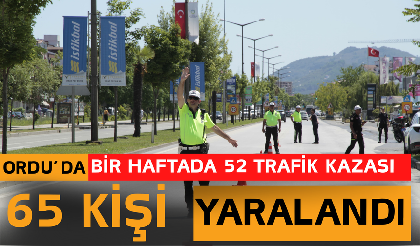 Ordu’da Bir Haftada 52 Trafik Kazası: 65 Kişi Yaralandı