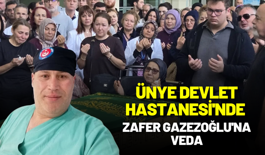 Ünye Devlet Hastanesi'nde Zafer Gazezoğlu'na Veda