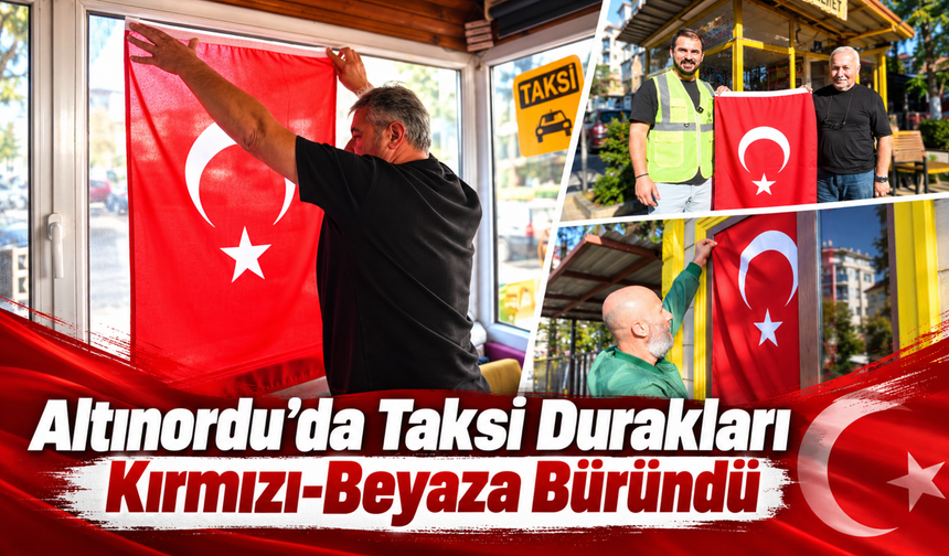 Altınordu’da Taksi Durakları Kırmızı-Beyaza Büründü