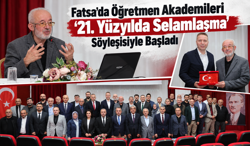 Fatsa’da Öğretmen Akademileri “21. Yüzyılda Selamlaşma” Söyleşisiyle Başladı