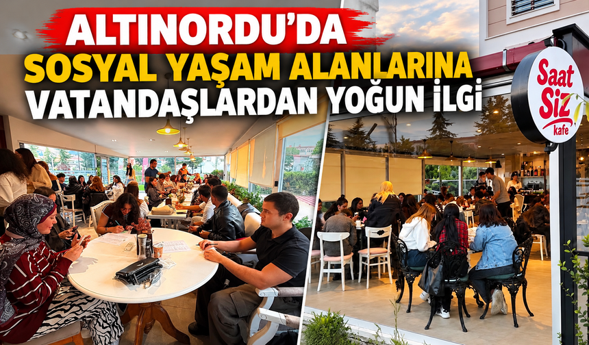 Altınordu’da Sosyal Yaşam Alanlarına Vatandaşlardan Yoğun İlgi