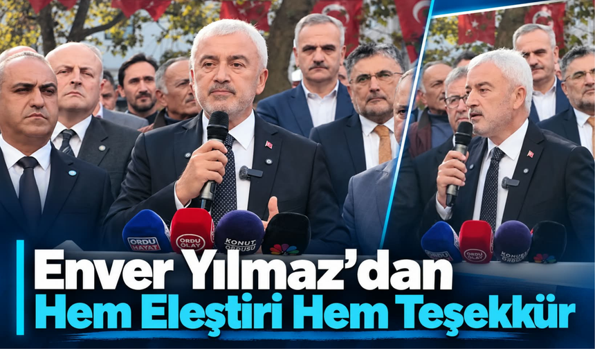 Enver Yılmaz’dan Hem Eleştiri Hem Teşekkür