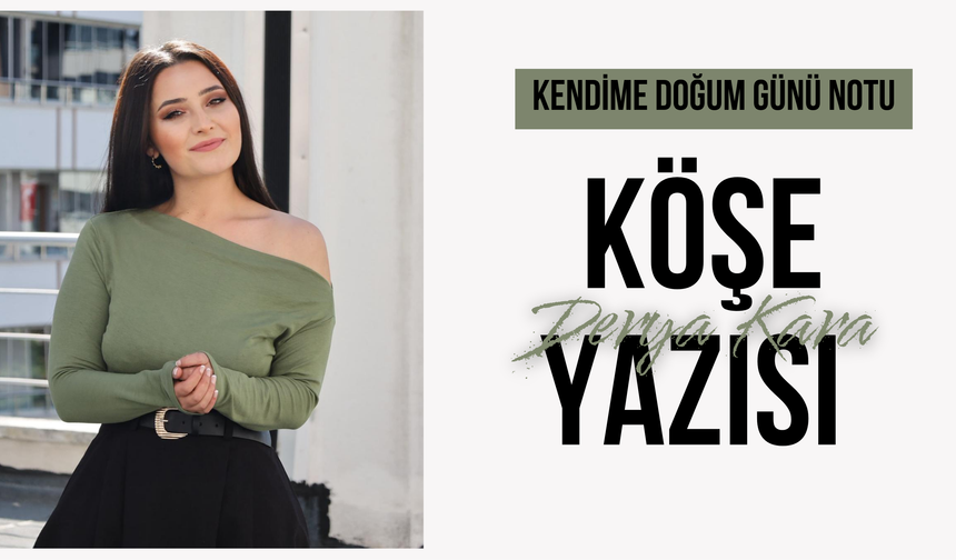 Kendime Doğum Günü Notu