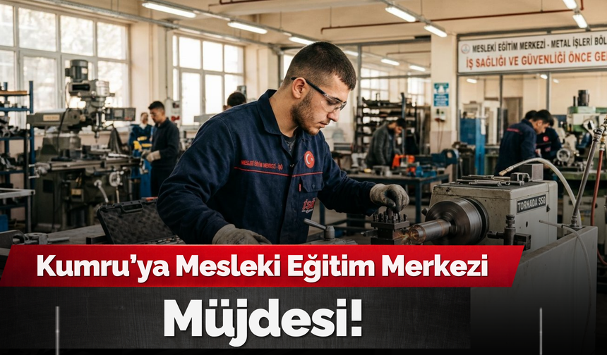 Kumru’ya Mesleki Eğitim Merkezi Müjdesi!