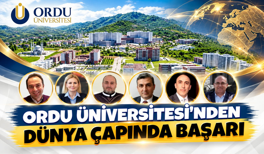 Ordu Üniversitesinden Dünya Çapında Başarı: 6 Akademisyen Dünya Listesinde