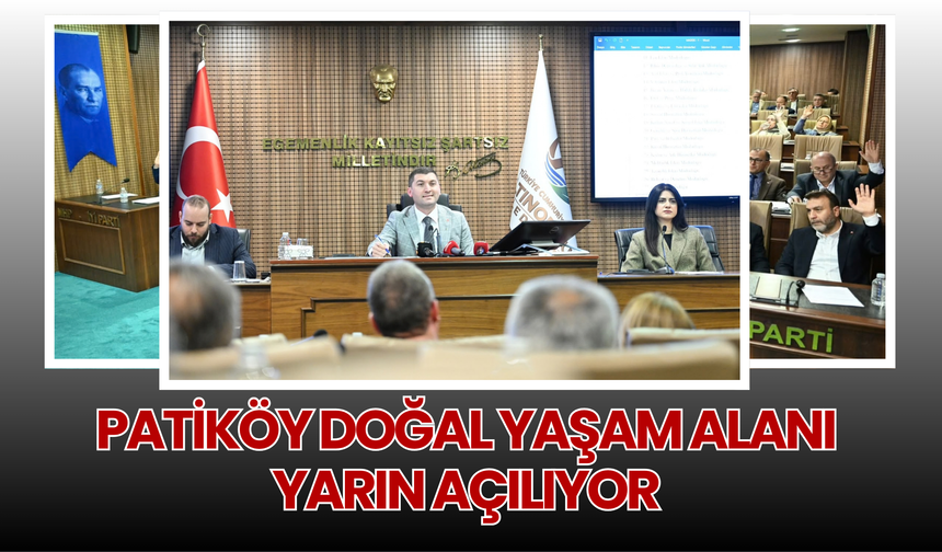 PATİKÖY DOĞAL YAŞAM ALANI YARIN AÇILIYOR
