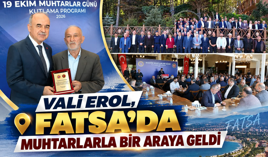 Vali Erol, Fatsa’da Muhtarlarla Bir Araya Geldi