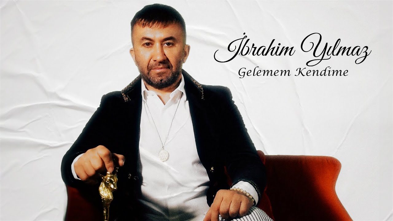 ibrahim yılmaz şarkıları