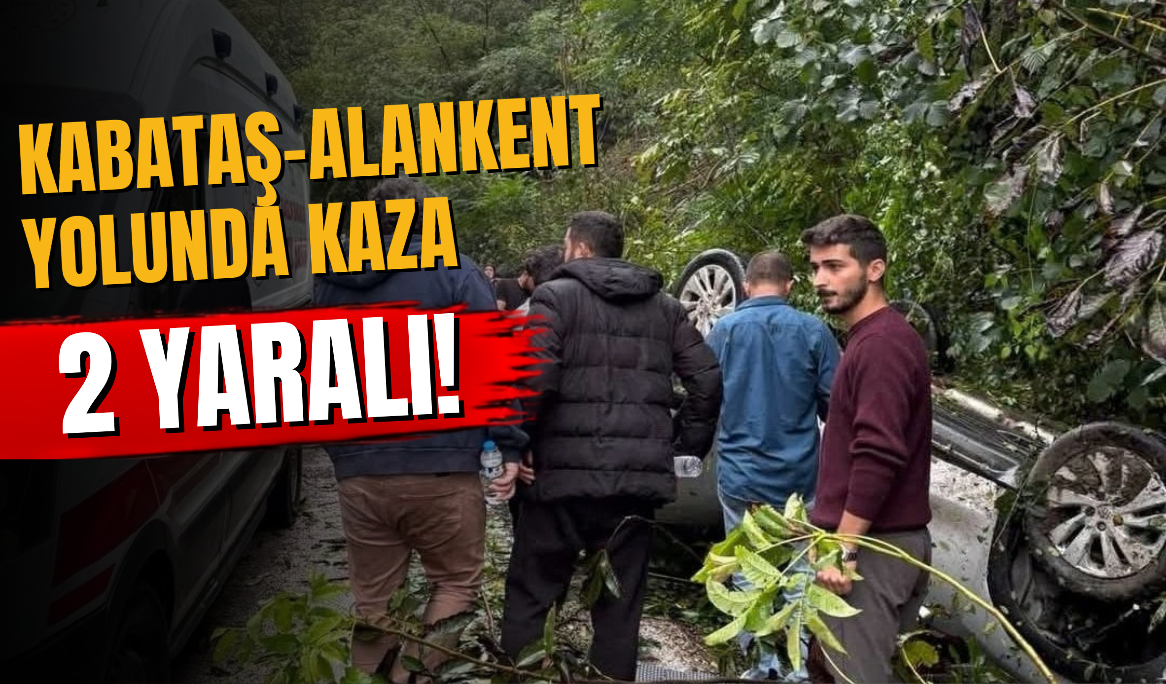 Kabataş-Alankent Yolunda Kaza: 2 Yaralı